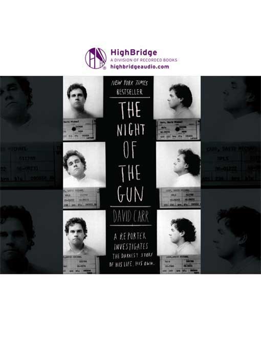 Title details for The Night of the Gun by David Carr - Wait list